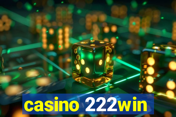 casino 222win